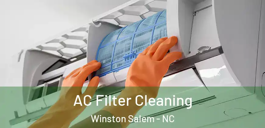 AC Filter Cleaning Winston Salem - NC