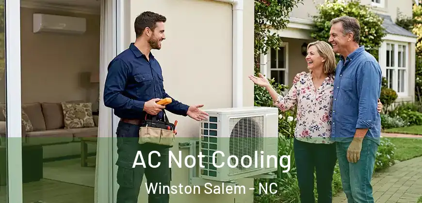 AC Not Cooling Winston Salem - NC