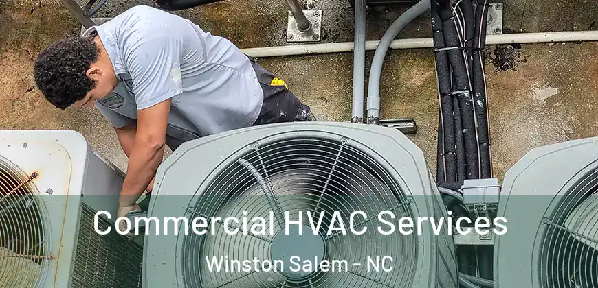 Commercial HVAC Services Winston Salem - NC