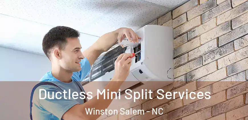 Ductless Mini Split Services Winston Salem - NC