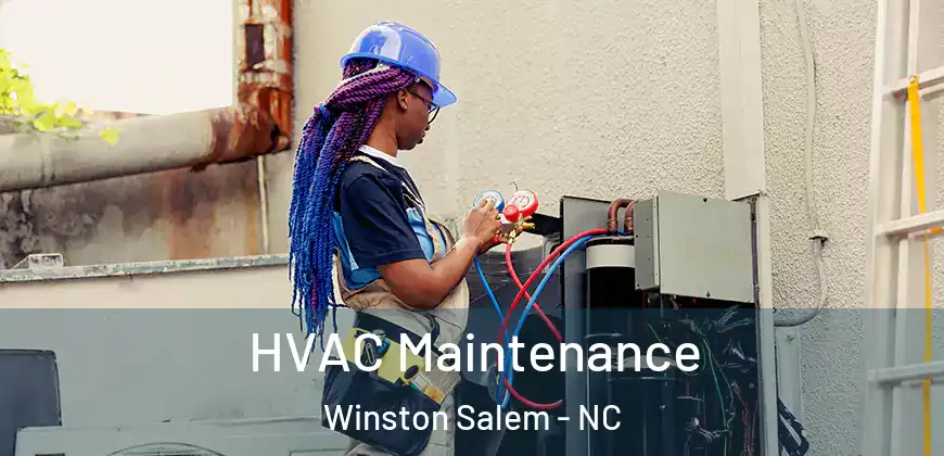 HVAC Maintenance Winston Salem - NC